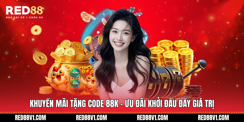 Khuyến mãi tặng code 88k
