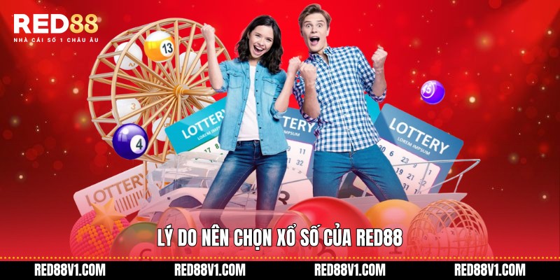 Lý do nên chọn Xổ số của RED88