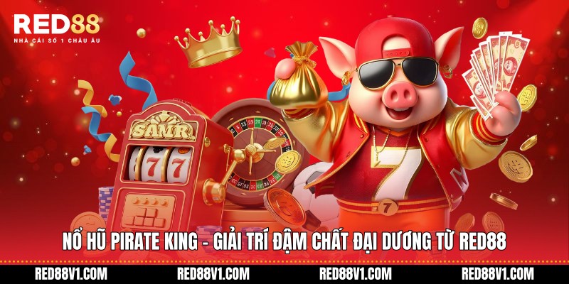 Nổ hũ Pirate King